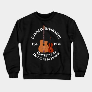 Django Reinhardt & Stephane Grappelli, Quintette du Hot Club de France Crewneck Sweatshirt